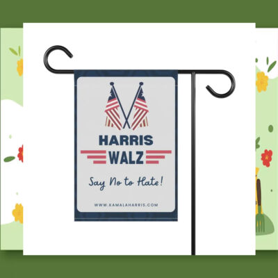 Say No To Hate Harris Walz Garden Flag