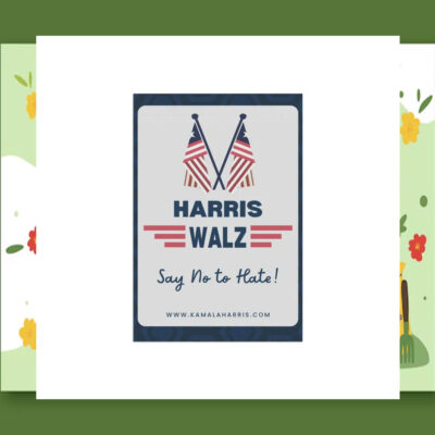 Say No To Hate Harris Walz Garden Flag