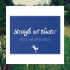 Strength not Bluster Vote Harris Walz Yard Sign