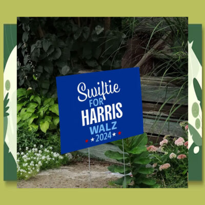 Swiftie For Harris Walz 2024 Election Yard Sign