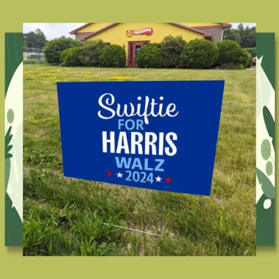 Swiftie For Harris Walz 2024 Election Yard Sign