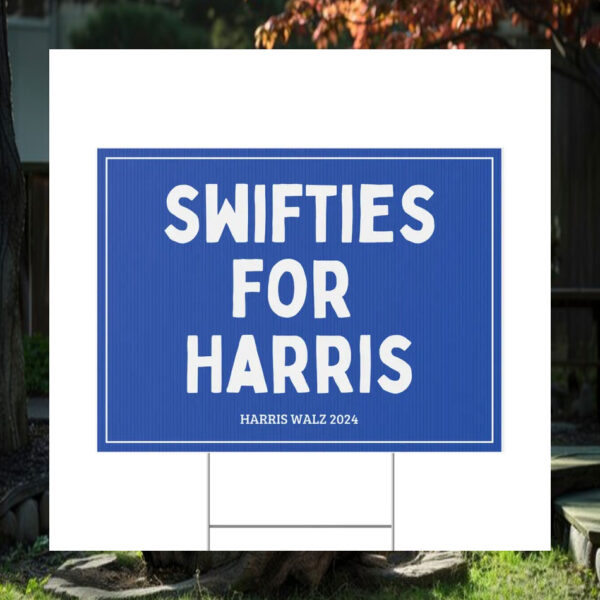Swifties For Harris 2024 Election Yard Signs