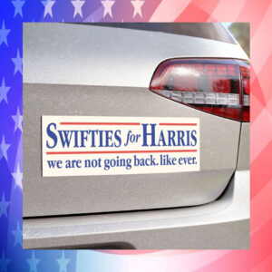Swifties For Harris 24 We Are Not Going Back. Like Ever. Car Magnet