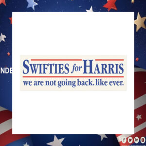 Swifties For Harris 24 We Are Not Going Back. Like Ever. Car Magnets