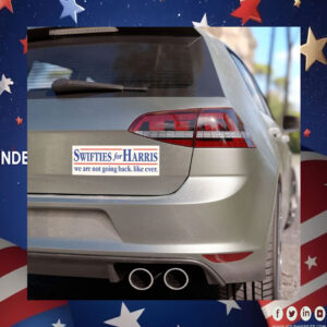 Swifties For Harris 24 We Are Not Going Back. Like Ever. Car Magnets