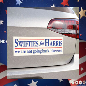 Swifties For Harris 24 We Are Not Going Back. Like Ever. Car Magnets