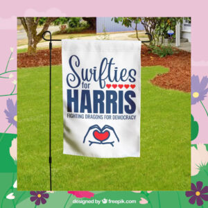 Swifties For Harris Fighting Dragons For Democracy Flags