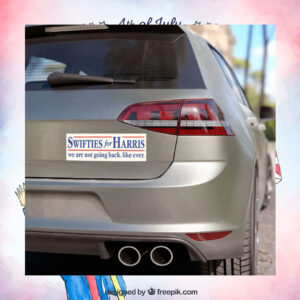 Swifties For Harris We Are Not Going Back. Like Ever Car Magnets