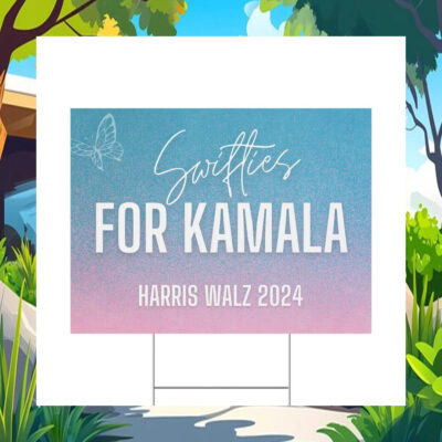 Swifties For Kamala Harris Walz 2024 Yard Sign