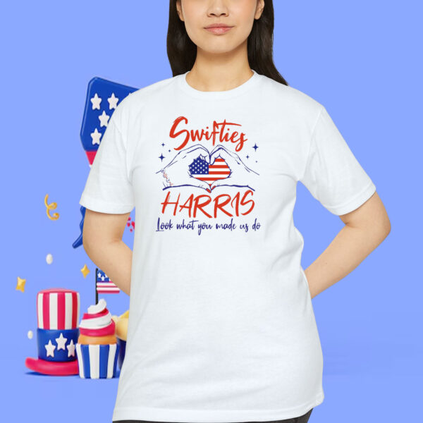 Swifties Vote Harris Look What You Made Us To Shirt
