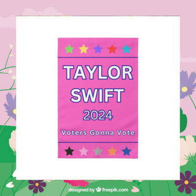 Taylor Swift 2024 Voters Gonna Vote Kamala Harris Flag
