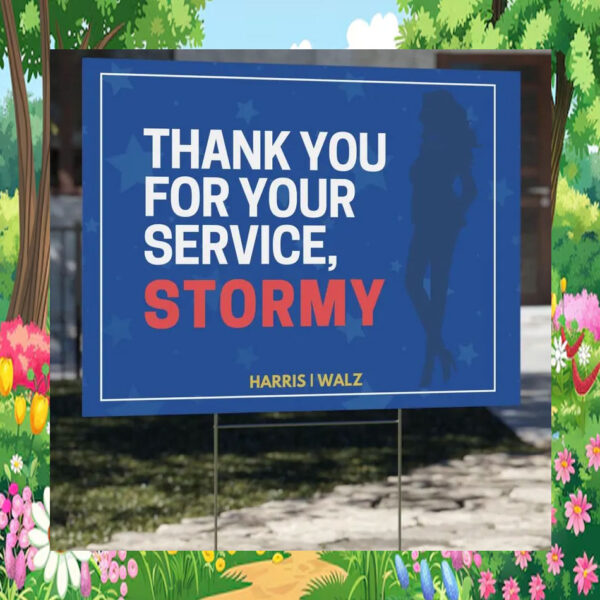 Thank You For Your Service, Stormy Harris Walz Yard Sign