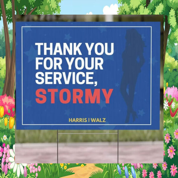 Thank You For Your Service, Stormy Harris Walz Yard Sign
