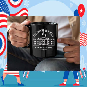 The Future is Female Kamala Harris 2024 Mug