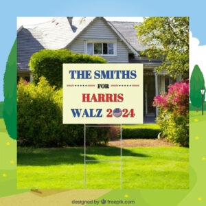 The Smiths For Harris Walz 2024 Yard Sign