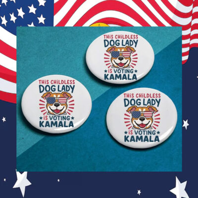 This Childless Dog Lady Is Voting Kamala Button