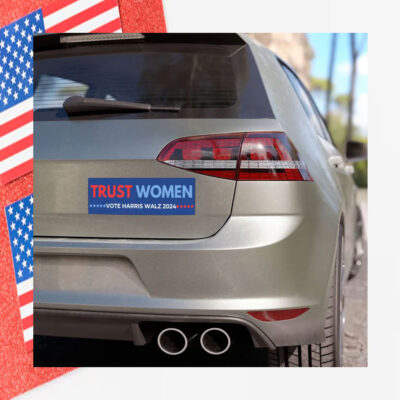 Trust Women Vote Harris Walz 2024 Car Magnet