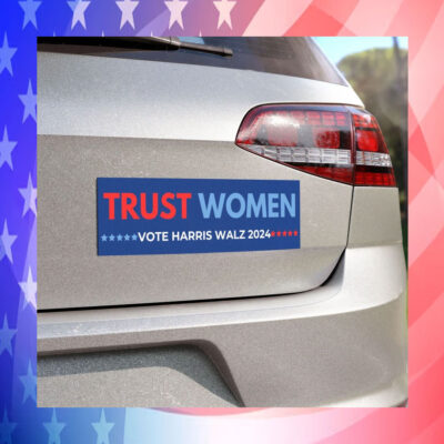 Trust Women Vote Harris Walz 2024 Car Magnets