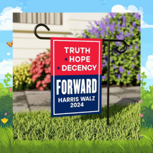 Truth Hope Decency Forward Harris Walz 2024 Flag