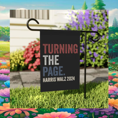 Turning The Page Harris Walz 2024 Garden And House Flag