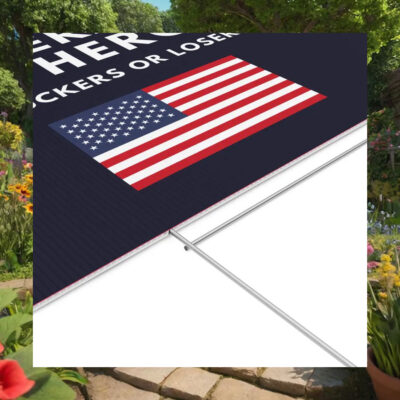 Veterans Are Heroes Not Suckers Or Losers Kamala Yard Sign