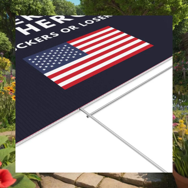 Veterans Are Heroes Not Suckers Or Losers Kamala Yard Sign