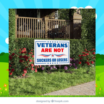 Veterans Are Not Suckers Or Losers Harris 2024 Yard Sign