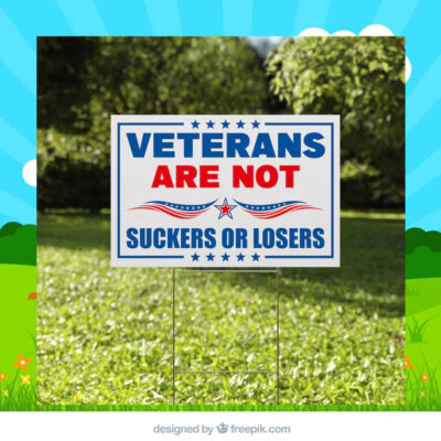 Veterans Are Not Suckers Or Losers Harris 2024 Yard Sign