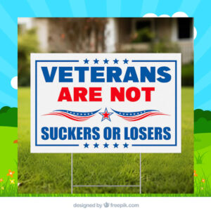 Veterans Are Not Suckers Or Losers Harris 2024 Yard Sign