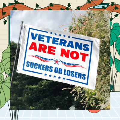 Veterans Are Not Suckers Or Losers Kamala Harris 24 Flag