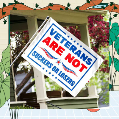 Veterans Are Not Suckers Or Losers Kamala Harris 24 Flag