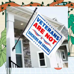 Veterans Are Not Suckers Or Losers Kamala Harris 24 Flag