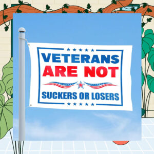 Veterans Are Not Suckers Or Losers Kamala Harris 24 Flag