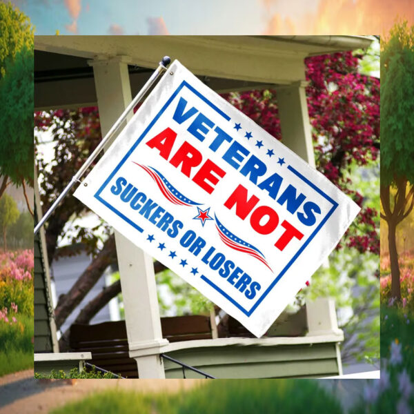 Veterans Are Not Suckers Or Losers Kamala Harris 24 Flags