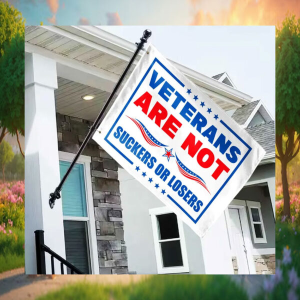 Veterans Are Not Suckers Or Losers Kamala Harris 24 Flags