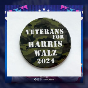 Veterans For Harris Walz 2024 Button