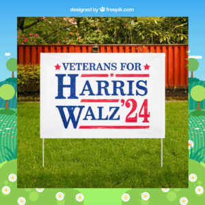 Veterans For Harris Walz 24 Plastic Yard Sign