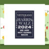 Veterans For Harris Walz 24 We Are Not Going Back Flags