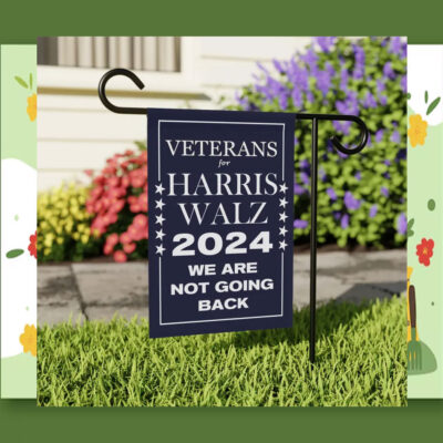 Veterans For Harris Walz 24 We Are Not Going Back Flags