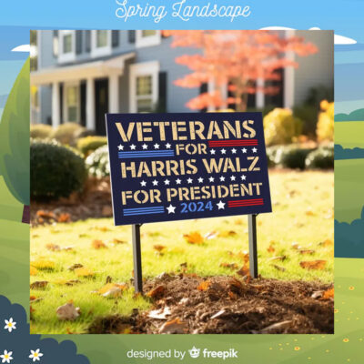 Veterans For Harris Walz For President 2024 Yard Signs