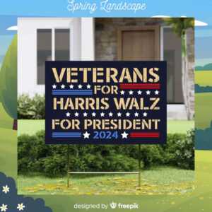 Veterans For Harris Walz For President 2024 Yard Signs