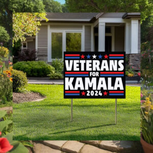 Veterans For Kamala 2024 Yard Signs
