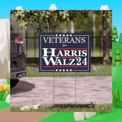 Veterans for Harris Walz '24 Election Yard Sign
