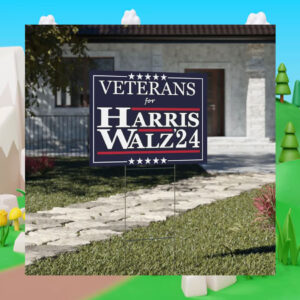 Veterans for Harris Walz '24 Election Yard Sign