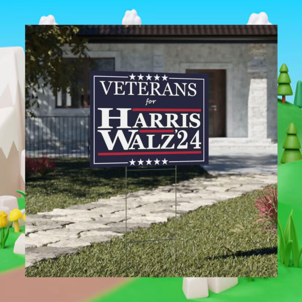 Veterans for Harris Walz '24 Election Yard Sign