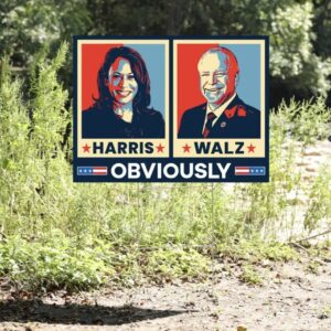 Vintage Harris Walz 2024 Obviously Yard Sign