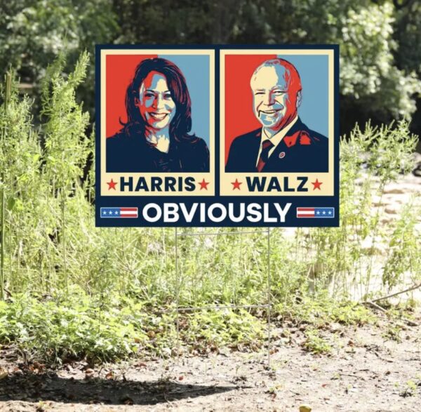 Vintage Harris Walz 2024 Obviously Yard Sign