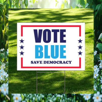 Vote Blue Kamala Harris Save Democracy Yard Sign