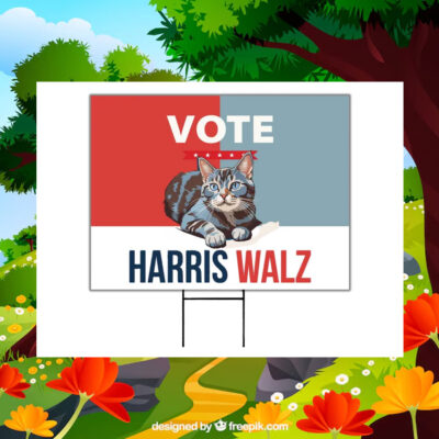 Vote Childless Cat Harris Walz Yard Sign