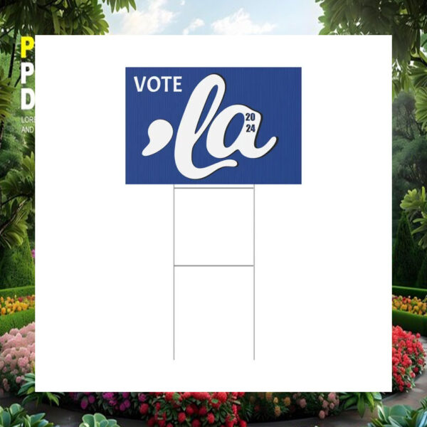 Vote Comma La Kamala 2024 Yard Sign